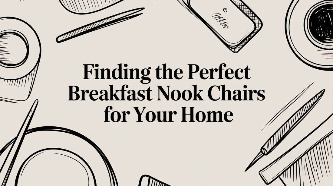 Finding the Perfect Breakfast Nook Chairs for Your Home