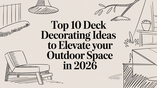 Top 10 Deck Decorating Ideas to Elevate Your Outdoor Space in 2026