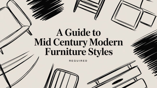 A Guide to Mid Century Modern Furniture Styles