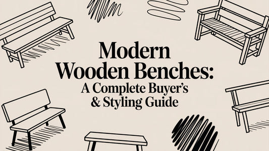 Modern Wooden Benches: A Complete Buyer's & Styling Guide