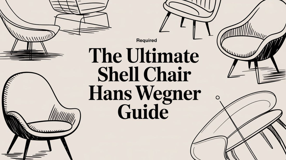 The Ultimate Shell Chair Hans Wegner Guide