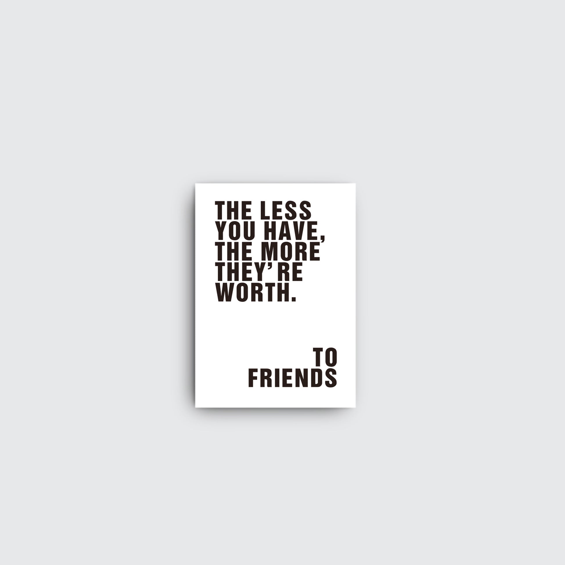To Friends - living-essentials