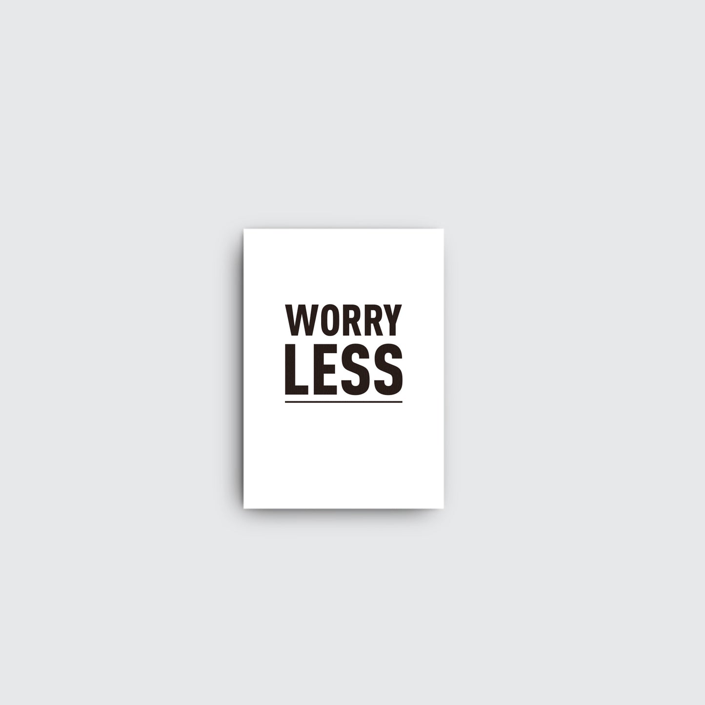 Worry Less - living-essentials